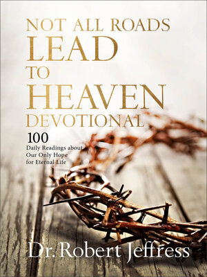 cover image of Not All Roads Lead to Heaven Devotional